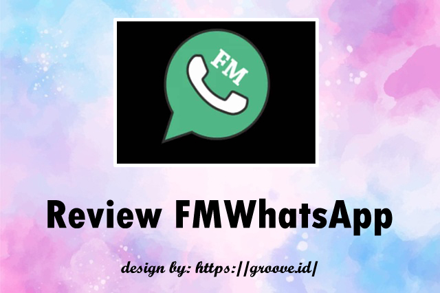 Review FMWhatsApp